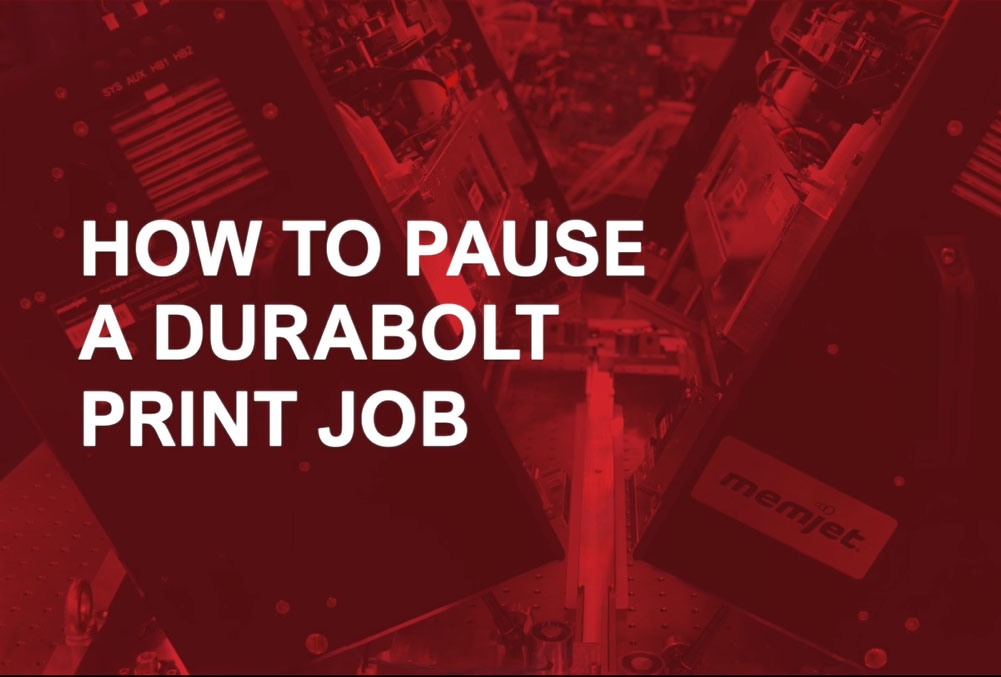How to Pause a DuraBolt Print Job