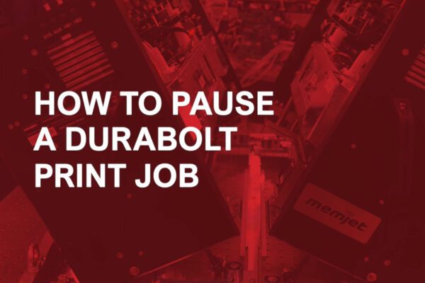 How to Pause a DuraBolt Print Job